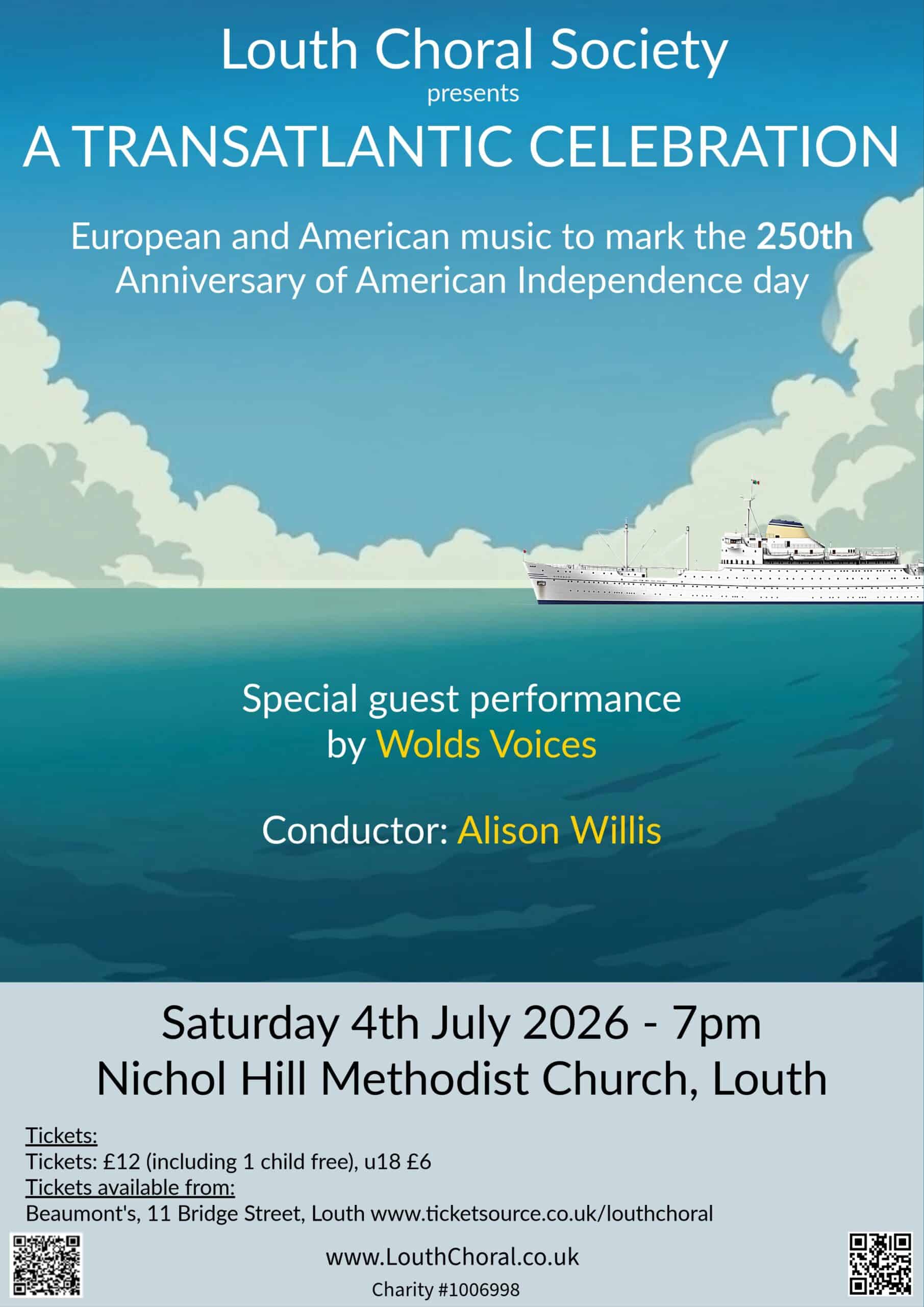 A Transatlantic Celebration Poster showing a cruise ship at sea on the Atlantic Ocean. It is advertising a choral concert to celebrate the 250th Anniversary of American Independence day on Saturday 4th July 2026 at 7pm in Louth Methodist Church